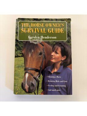 The Horse Owners Survival Guide Hardcover Carolyn Henderson 2001